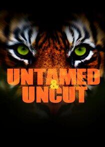 Untamed & Uncut