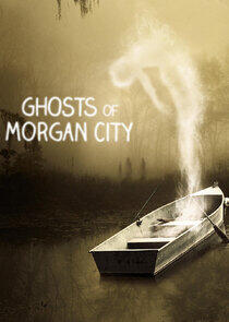 Ghosts of Morgan City