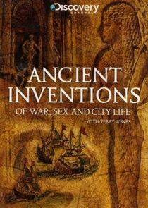 Ancient Inventions of War, Sex and City Life