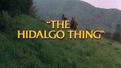The Hidalgo Thing The Hidalgo Thing