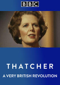 Thatcher: A Very British Revolution