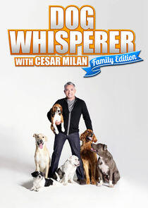 Dog Whisperer with Cesar Millan: Family Edition