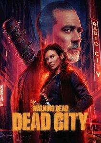 The Walking Dead: Dead City The Walking Dead: Dead City