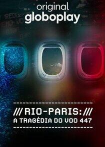 Rio-Paris: A Tragédia do Voo 447 - Season 1