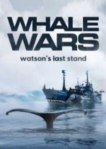 Whale Wars: Watson's Last Stand