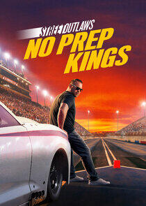 Street Outlaws: No Prep Kings