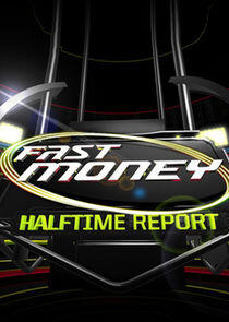 Fast Money Halftime Report