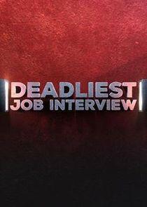 Deadliest Job Interview