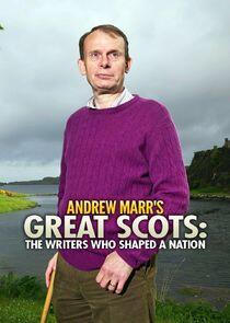 Andrew Marr's Great Scots: The Writers Who Shaped a Nation