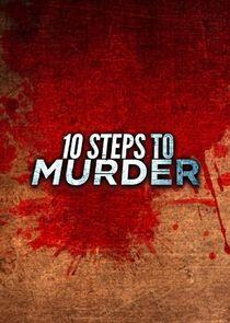 10 Steps to Murder