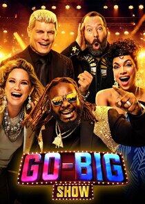 Go-Big Show