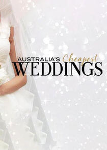 Australia's Cheapest Weddings - Season 1