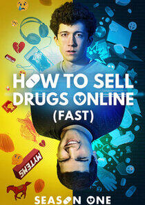 How to Sell Drugs Online (Fast) - Season 1