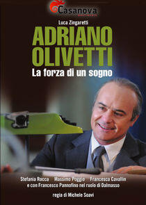 Adriano Olivetti - La forza di un sogno