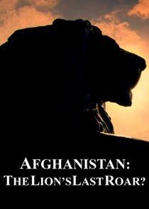 Afghanistan: The Lion's Last Roar? - Season 1