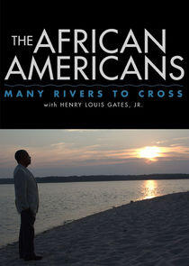 The African Americans: Many Rivers to Cross