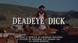 Deadeye Dick Deadeye Dick