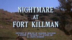 Nightmare at Fort Killman Nightmare at Fort Killman