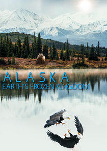 Alaska: Earth's Frozen Kingdom