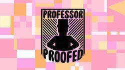 Professor Proofed