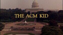 The ACM Kid