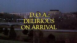 D.O.A.: Delirious on Arrival