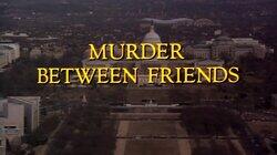 Murder Between Friends