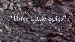 'Three Little Spies'