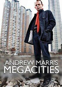 Andrew Marr's Megacities - Season 1