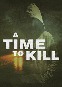 A Time to Kill