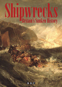 Shipwrecks: Britain's Sunken History