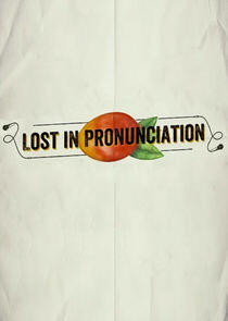 Lost in Pronunciation