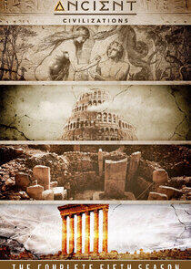 Ancient Civilizations - Season 5