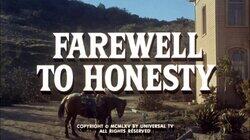 Farewell to Honesty Farewell to Honesty