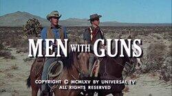 Men with Guns Men with Guns