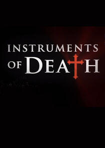 Instruments of Death