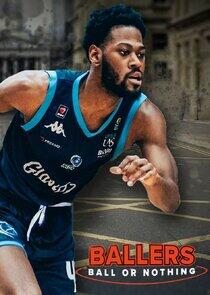 Ballers: Ball or Nothing