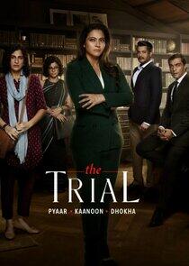 The Trial: Pyaar, Kaanoon, Dhokha