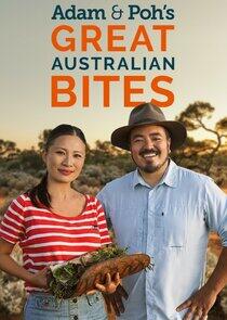 Adam & Poh's Great Australian Bites - Season 1