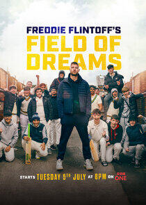 Freddie Flintoff's Field of Dreams