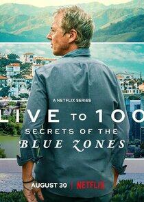 Live to 100: Secrets of the Blue Zones