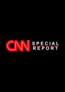 CNN Special Report