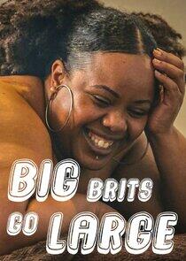 Big Brits Go Large