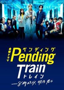 Pending Train: 8:23, Ashita Kimi to