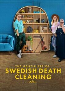 The Gentle Art of Swedish Death Cleaning