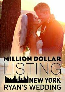 Million Dollar Listing New York: Ryan's Wedding