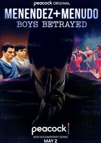 Menendez + Menudo: Boys Betrayed - Season 1