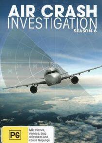 Air Crash Investigation - Season 6