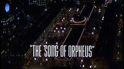 Song of Orpheus Song of Orpheus