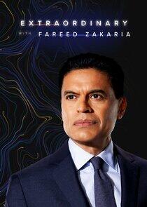 Extraordinary with Fareed Zakaria